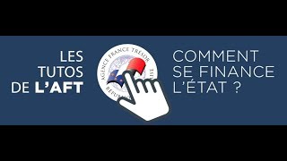 Les Tutos de lAFT  Comment se finance lÉtat [upl. by Akym]