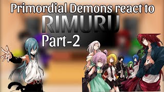 Primordial Demons react to Rimuru Tempest Part2 Tensura [upl. by Aidile]