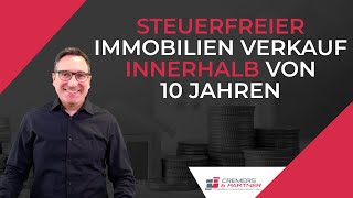 Steuerfreier Immobilienverkauf innerhalb von 10 Jahren [upl. by Aloap]