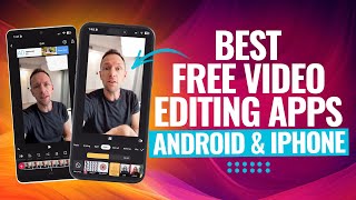 Best FREE Video Editing Apps For Android amp iPhone 2024 Review [upl. by Latreece]