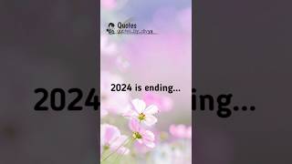 2024 is ending  ending quotes  status 2024  ending 2024 quotes shorts [upl. by Euqinimod]