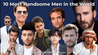 Top 10 most handsome Man in the world 2024 [upl. by Ert841]