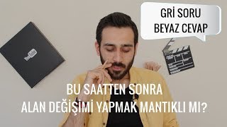 Bu Saatten Sonra Alan Değişimi Yapmak Mantıklı mı [upl. by Notyrb175]