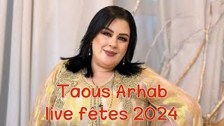 Taous Arhab live fête 2024 [upl. by Godbeare500]