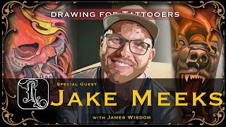 Drawing For Tattooers  Special Guest Jake Meeks EP100 [upl. by Pauletta]