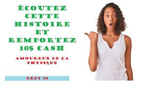 𝐅𝐫Défi 70  Trouvez la Bonne réponse et gagnez 10 ≈5 985F CFA Physique [upl. by Ekram228]