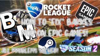 UPDATED How To Fix Bakkes Mod On Epic Games How To Fix All Issues With Bakkes Mod On Epic Games [upl. by Namrak]