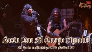 Mägo de Oz  Hasta Que El Cuerpo Aguante en directo quotMontelago Celtic Festival 2019quot [upl. by Abernathy]