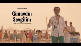 Cem Belevi  Günaydın Sevgilim Cemiyet Beach [upl. by Alym985]