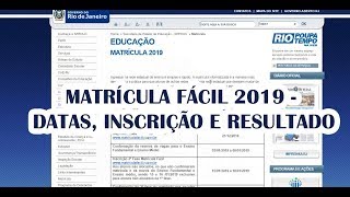 MATRICULA FÁCIL 2019  WWWMATRICULAFACILRJGOVBR  INSCRIÇÃO E RESULTADO [upl. by Eiramllij]