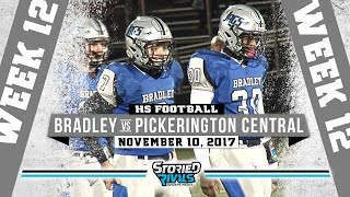 HS Football  Hilliard Bradley vs Pickerington Central PLAYOFFS 111017 [upl. by Notxap76]