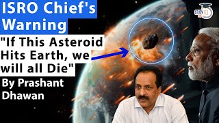 If This Asteroid Hits Earth then we will all Die  ISRO Chief Warns about Asteroid Apophis [upl. by Halimeda]