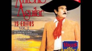 Antonio Aguilar Por el Amor a Mi Madrewmv [upl. by Atihcnoc]