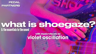 What is Shoegaze amp The Essentials to the Sound  A Documentary [upl. by Regnig]