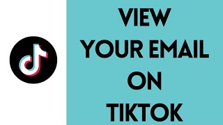 How to Check TikTok Email 2024 [upl. by Rhtaeh]