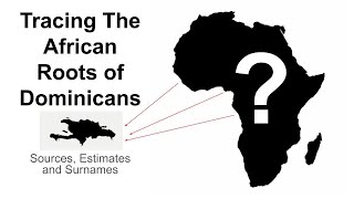 Tracing The African Roots of Dominicans African Surnames in Hispaniola [upl. by Ylla]