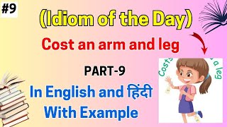 9 Idioms Cost an Arm and a Leg  Idioms in English Meanings with Picture  Tpoint English [upl. by Sidonius145]