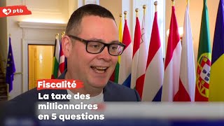 La taxe des millionnaires du PTB en 5 questions [upl. by Callum]