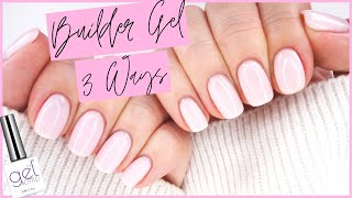 BUILDER GEL NAILS TUTORIAL  3 WAYS USING THE GEL BOTTLE INC BIAB [upl. by Leirej740]