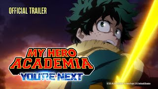 MY HERO ACADEMIA YOURE NEXT  Official Trailer  Cineplex Pictures [upl. by Schou818]