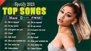 Ariana Grande ZAYN Tones And I Bruno Mars Ed Sheeran Clean Bandit  Top songs 2023 [upl. by Sinoda815]