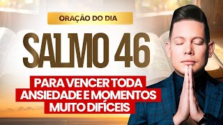 ORAÇÃO PODEROSA SALMO 46 [upl. by Attiuqihc]