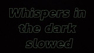 Skillet Whispers in the dark slowed [upl. by Haman]