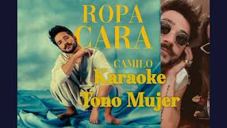 Karaoke Camilo Ropa Cara Tono mujer [upl. by Iral]