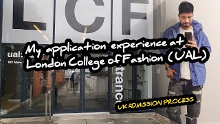 My application experience at London College of Fashion  UAL  Indian student in the UK [upl. by Selrhc]