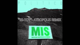 mexican institute of sound  estoy atroplolis rmx [upl. by Adekam]