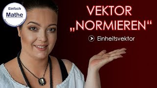 Vektor quotnormierenquot  Einheitsvektor  Länge berechnen by einfach mathe [upl. by Loydie]