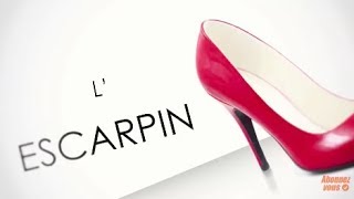 Histoire de souliers  Lescarpin [upl. by Eyahc683]