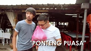 Ponteng Puasa  Sterk Production [upl. by Laval]