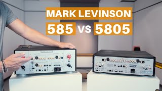 MARK LEVINSON 585 vs 5805 De koning vs de prins [upl. by Nisotawulo767]