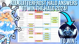 ALL GLITTERFROST HALO ANSWERS 2024 ROYALE HIGH WINTER HALO ANSWERS [upl. by Milewski]