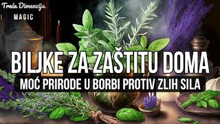 Biljke za zaštitu doma Moć prirode u borbi protiv zlih sila [upl. by Vaughn]