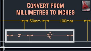 Autocad  Convert a file from millimeters to inches [upl. by Sharma]