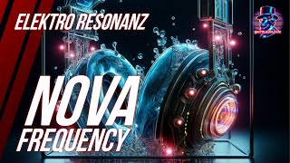 🎧 Electro Resonanz quotNova Frequencyquot Abhörsysteme  RoyaltyFree Musik 🔥 [upl. by Noirod957]