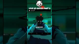 Yuji vs choso part 3  epic battle yuji gojo jjk sukuna choso [upl. by Are]