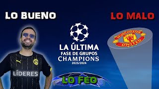 Lo bueno lo malo y lo feo de la Champions 202324  Fase de grupos [upl. by Nwahsuq]