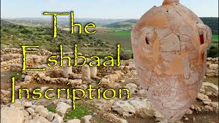 The EshbaalIshbosheth Inscription [upl. by Ettevahs]