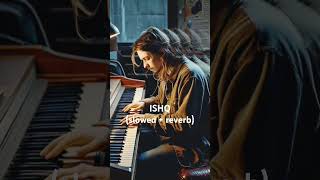 ISHQ Lost Found Extreme slowed  Reverb ishq music slowreverb [upl. by Anyrtak500]