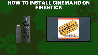 How to Install Cinema HD on Firestick StepbyStep Guide [upl. by Crowell101]