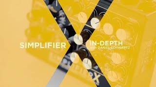 SIMPLIFIER X In Depth tour with Engineering Director Daniel Schwartz [upl. by Reffotsirhc682]