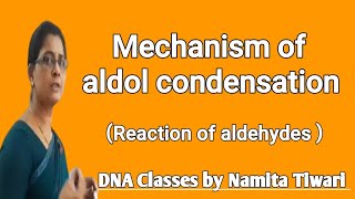 Aldol condensation reaction mechanism For12thNEET JEE [upl. by Tierza]