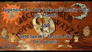 Seth Appendix 14 Unknown Reality Vol 2 on Atlantis amp Seth Speaks on Lumania fr Session 562 [upl. by Aliehc]