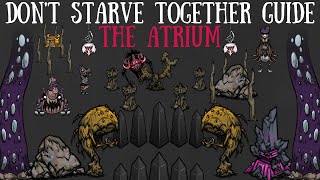 Dont Starve Together Guide The Atrium [upl. by Nelleoj]