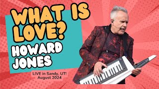 Howard Jones  What is Love LIVE 2024 [upl. by Tedder]