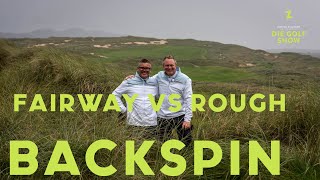 BACKSPIN  FAIRWAY VS ROUGH [upl. by Atews]