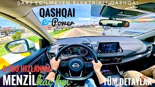 JENERATÖRLÜ QASHQAI  NISSAN QASHQAI EPOWER  0100 HIZLANMA  ARA HIZLANMASI NASIL MENZİL KAÇ KM [upl. by Jeffie]